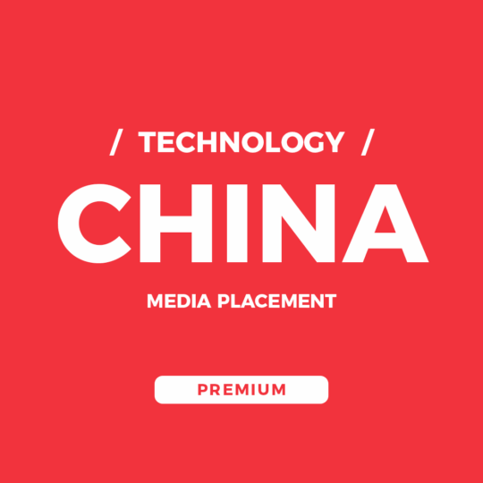 China Technology Media Placement – Premium